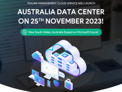 Yealink Management Cloud service will launch Australian Data Centre